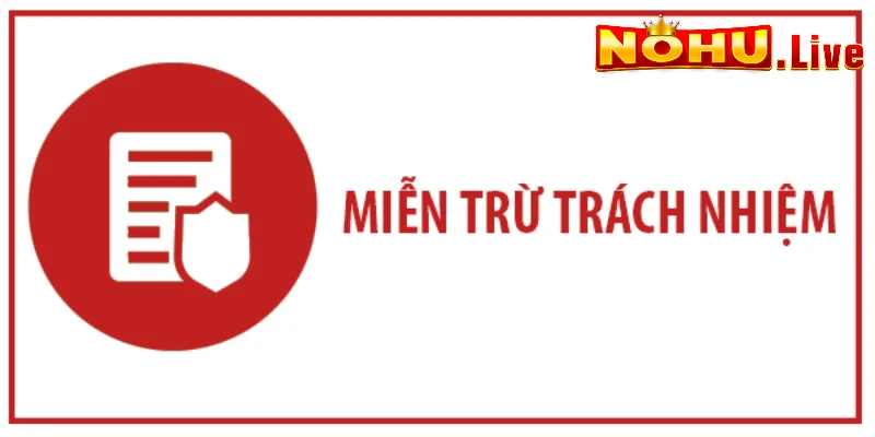 Tìm hiểu chính sách từ chối trách nhiệm