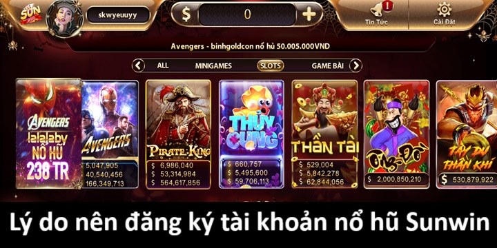 Tại sao nên đăng ký nổ hũ Sunwin?