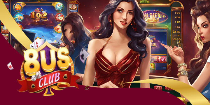 8us - Thiên đường cá cược đổi thưởng hấp dẫn 